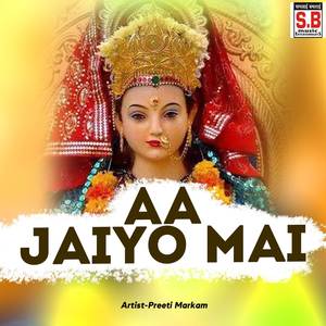 Aa Jaiyo Mai