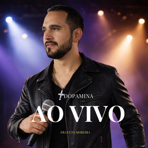 Dopamina ( Minha Menina) (Ao Vivo)