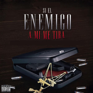 Si el Enemigo a Mi Me Tira (feat. Tony Ponce, Baby Killa & The Lab Music Mx)