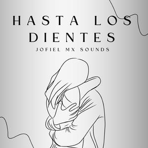 Hasta los dientes