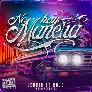 No Hay Manera (feat. El Rojo & Dakreator)
