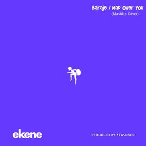 Baraje / Mad Over You (Mashup Cover)