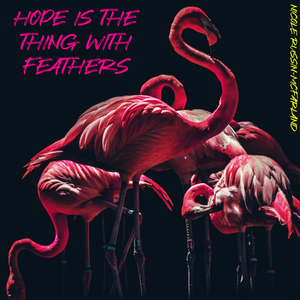 Hope is the Thing with Feathers (Instrumental)