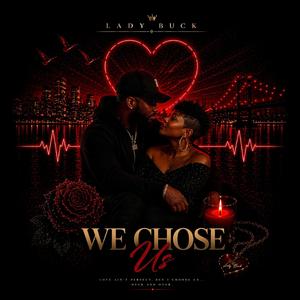 We Chose Us