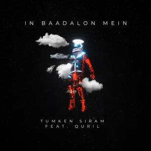 In baadalon mein (feat. QURIL)