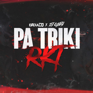 PA TRIKI RKT (Remix)