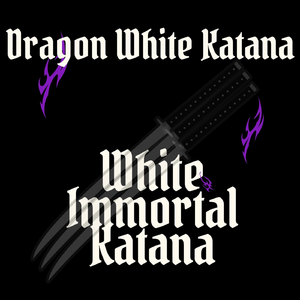 White Immortal Katana, Pt. 2