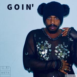 Goin'
