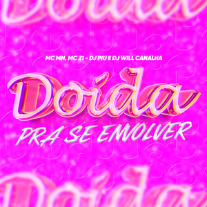 Doida pra Se Envolver