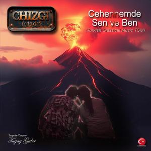 CEHENNEMDE SEN ve BEN (Turkish Classical Music TSM) (feat. Tugay Guler)