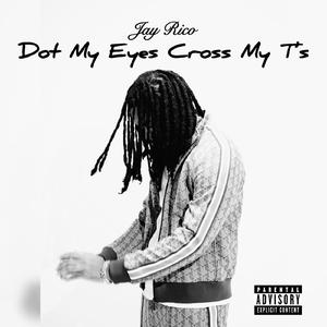 Dot My Eyes Cross My T's