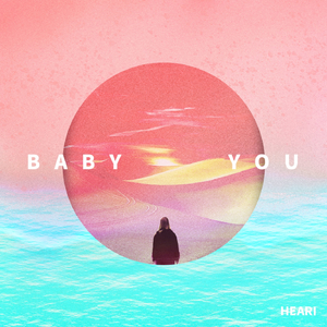 Baby you (With Joonand)