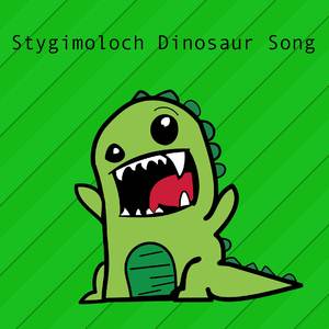 Stygimoloch Dinosaur Song