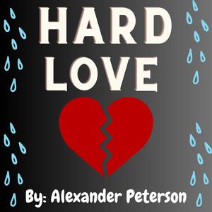 Hard Love (feat. Just A Witness)