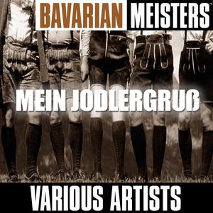 Mein Jodlergruß aus Bayern (jodler)