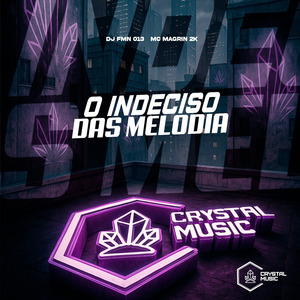 O Indeciso das Melodia