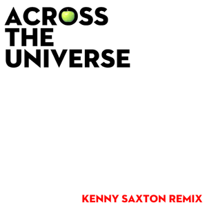 The Beatles - Across The Universe Remix #4 Finished