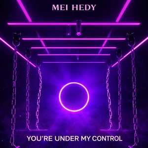 You’re Under My Control