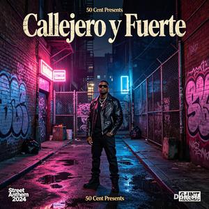 Callejero y fuerte