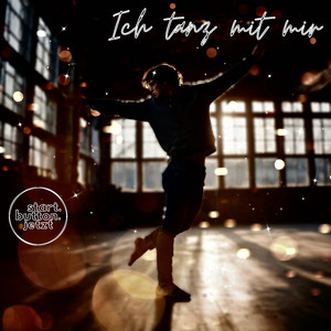 Ich tanz mit mir