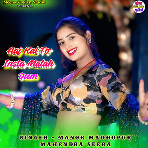 Aaj Kal To Insta Malah Dum