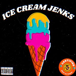 Ice Cream Jenk$