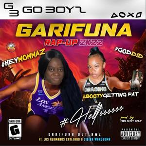 Garifuna Rap Up 2k22 (feat. Los Hermanos Cayetano, Sibiba Conflicto & La Gata)