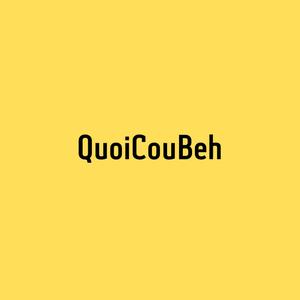 QuoiCouBeh