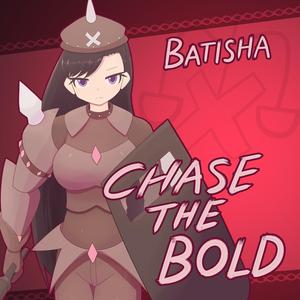 Chase The Bold