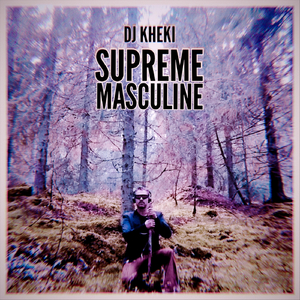 Supreme Masculine