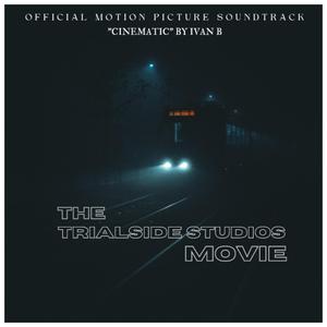 "Cinematic" from the Trialside Studios Movie