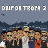 Vinta - Drip da Tropa