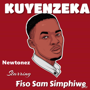 Kuyenzeka (feat. Fiso, Sam & Simiphiwe)