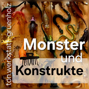 Monster und Konstrukte