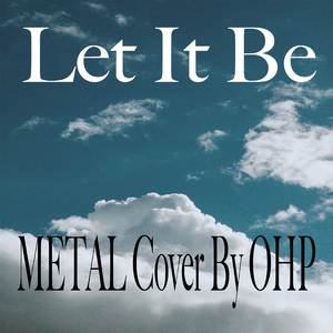 Let It Be (Metal Version)