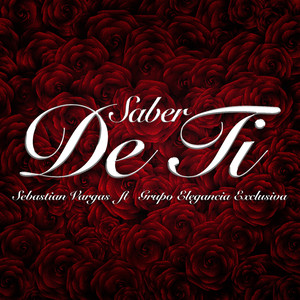 Saber de ti