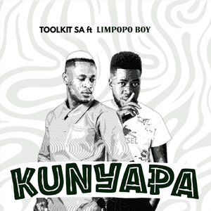 Kunyapa (feat. Limpopo Boy)