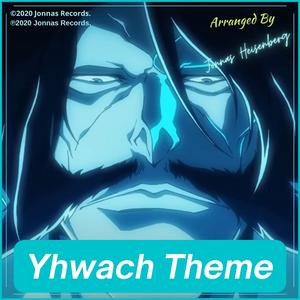 Yhwach Theme