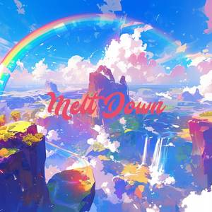 Melt Down