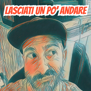 Lasciati un po' andare