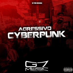 Agressivo CyberPunk