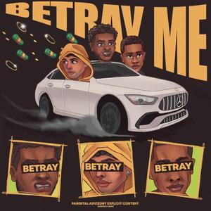 Betray Me (feat. Lashai)
