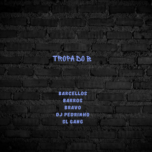 Tropa do B