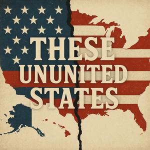 These Ununited States