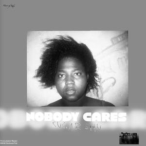 NOBODY CARES
