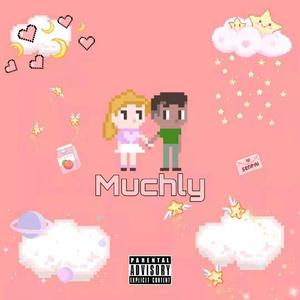 Muchly（prod by URBOIWHELAN.）