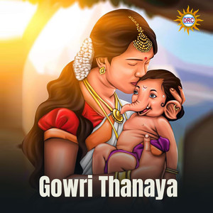 Gowri Thanaya