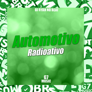Automotivo Radioativo