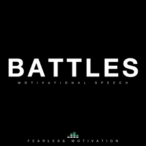 Battles (Motivational Speech) [feat. Jones 2.0]