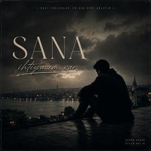 Sana İhtiyacım Var